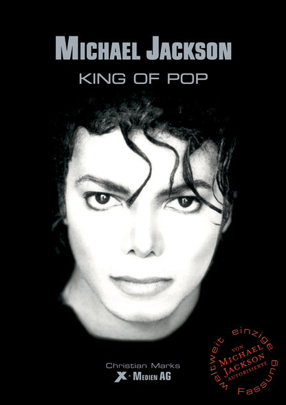 Buchcover King of Pop – die einzige von Michael Jackson autorisierte Biografie von Christian Marks, 388 Seiten mit rund 400 privaten Fotos
